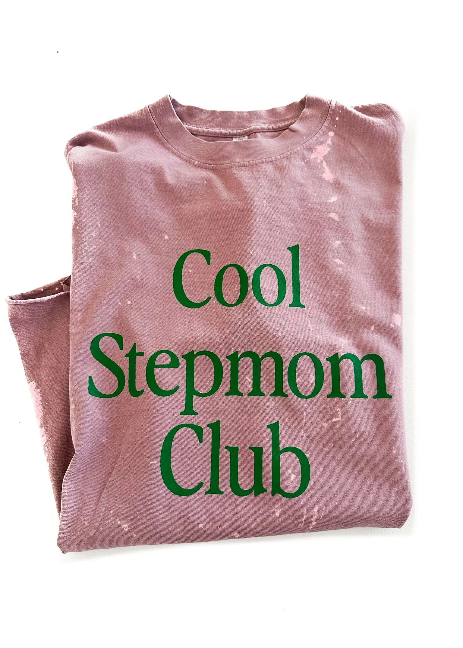 COOL STEPMOMS CLUB BLEACHED OUT SIDE SLIT TEE